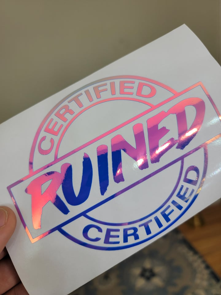 Certified "Ruined"